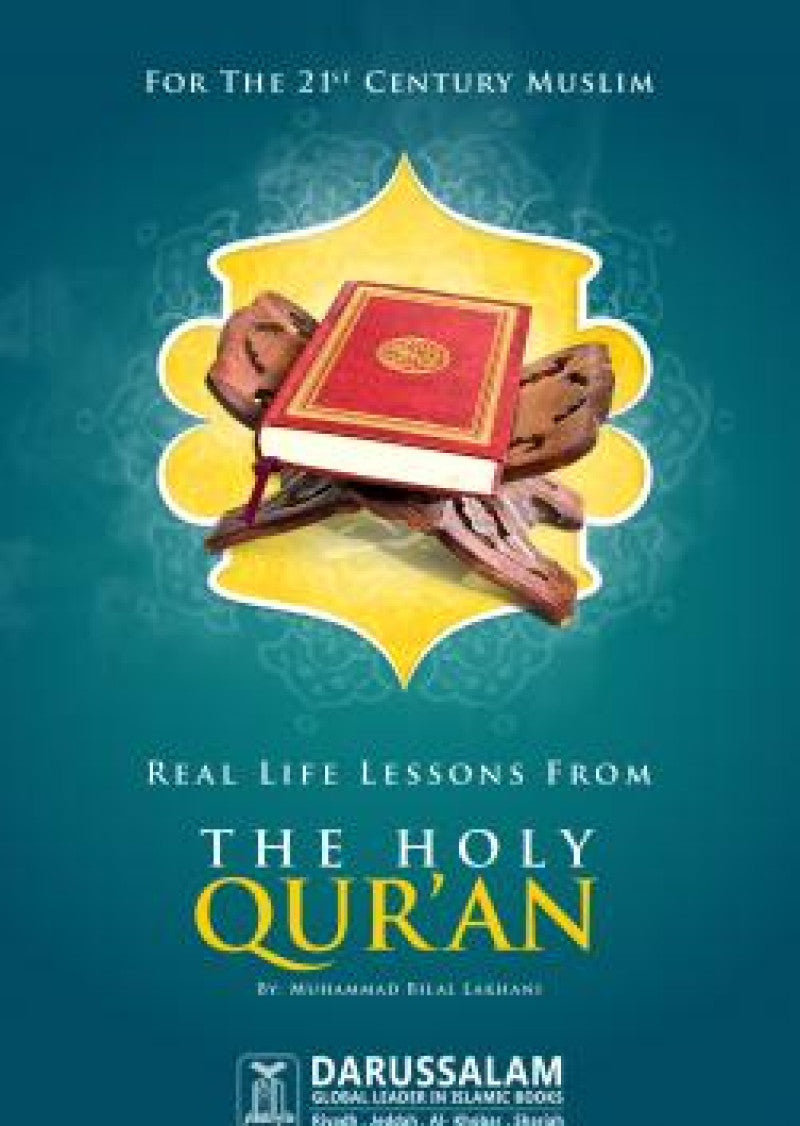 Real Life Lessons from the Holy Quran