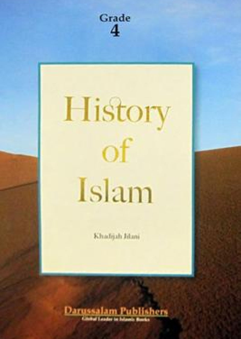 History of Islam for Children: Grade 4: History book for Grade 4 with full color pages and exercises.