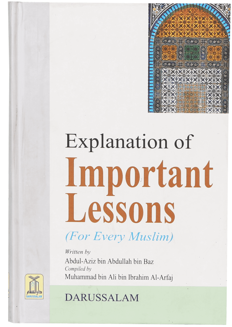 Explanation of Important Lessons (for Every Muslim)