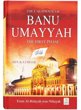 Load image into Gallery viewer, The Caliphate of Banu Umayyah (The First Phase)
