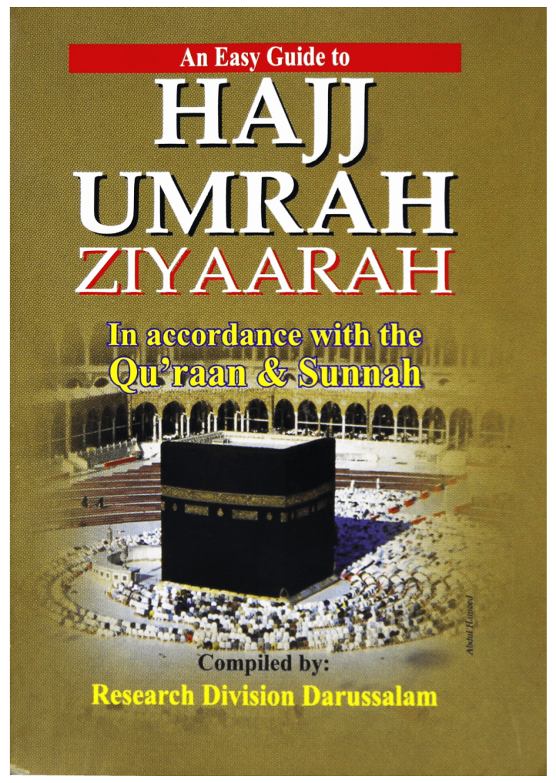 An Easy Guide To Hajj Umrah Ziyaarah (Pocket Size)