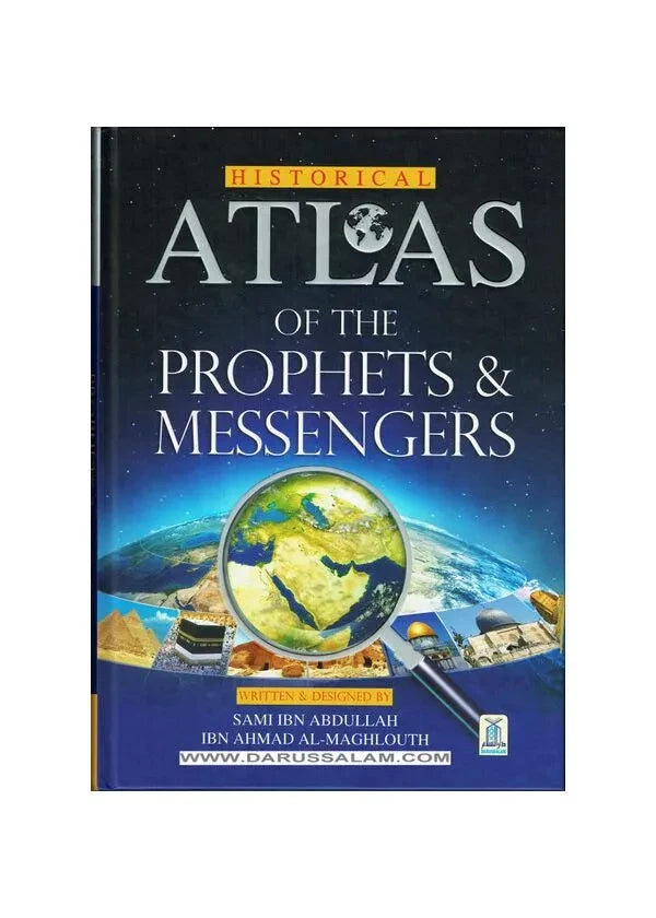 Historical Atlas of the Prophets & Messengers