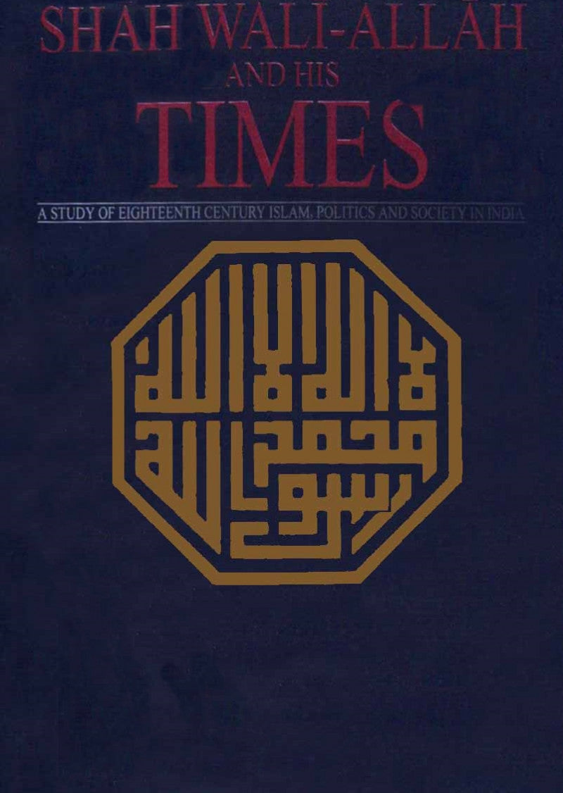 Shah Wali-Allah And His Times