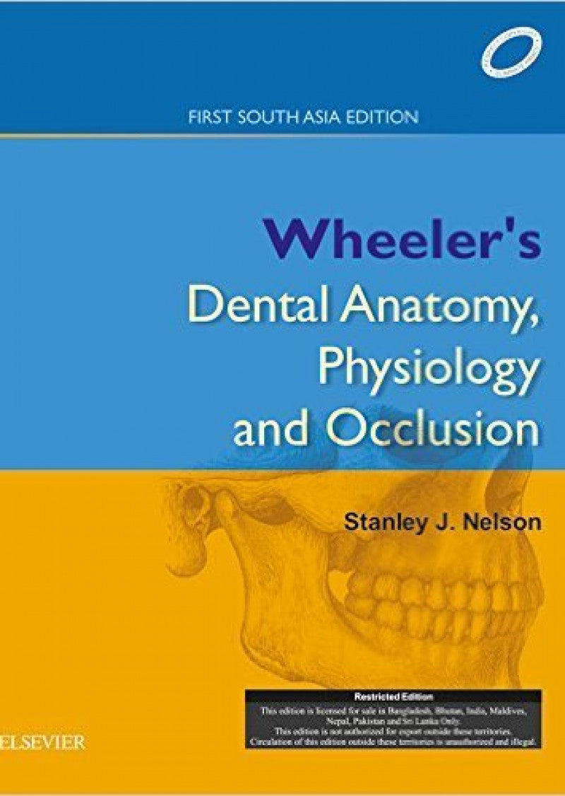 Wheeler's Dental Anatomy, Physiology and Occlusion - INTERNATIONAL EDITION