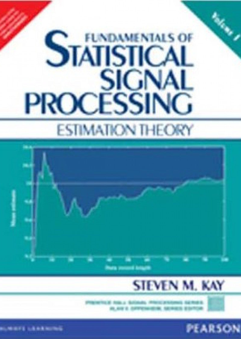 Fundamentals of Statistical Signal Processing